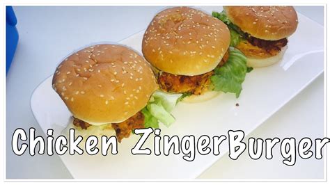 Kfc Chicken Zinger Burger Quick And Easy By Sairas Cuisine Youtube