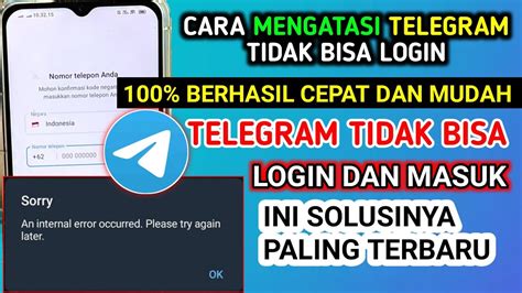 Cara Mengatasi Telegram Tidak Bisa Login Atasi Gagal Login Telegram