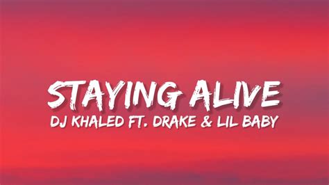 DJ Khaled Ft Drake Lil Baby STAYING ALIVE Lyrics YouTube