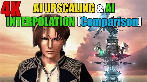 FF8 AI Upscaling 4K AI Interpolation 60 FPS Communication Tower