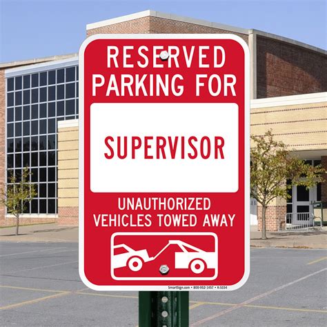 Supervisor Reserved Parking Sign Sku K 5154