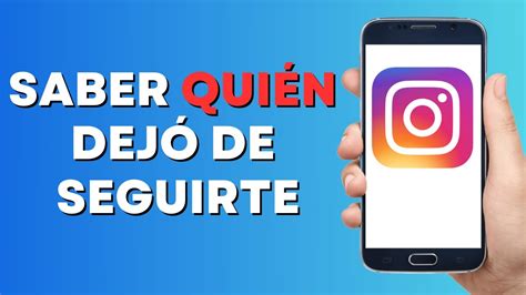 C Mo Saber Qui N Dej De Seguirte En Instagram Youtube