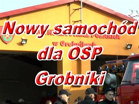 Nowy Samochód dla OSP Grobniki