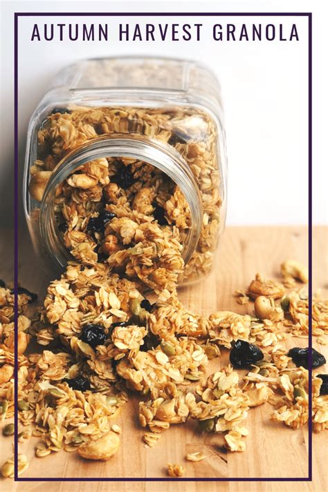 Autumn Harvest Granola Granola Healthy Baking Desserts Nut Granola