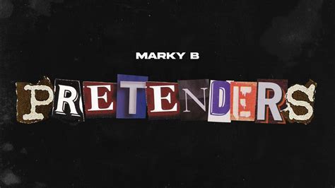 Marky B Pretenders Official Audio YouTube