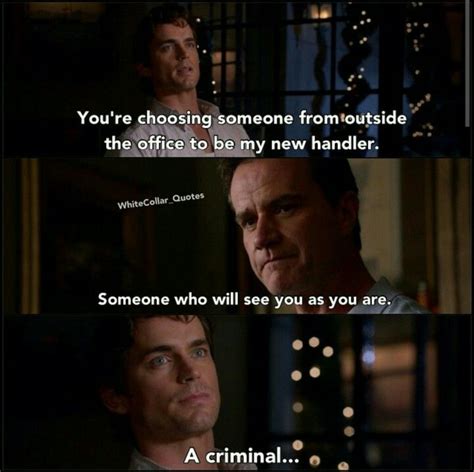 A criminal White Collar Quotes, Being There For Someone Quotes, Neal Caffrey, Comic, Truth And ...