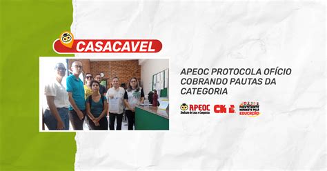 Cascavel Apeoc Protocola Of Cio Cobrando Pautas Da Categoria