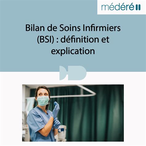 Bsi Bilan De Soins Infirmiers D Finition Et Explication M D R