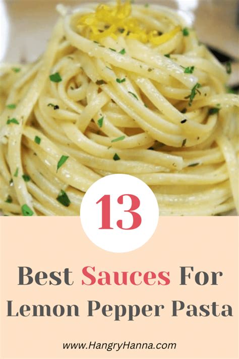 What Sauce Goes With Lemon Pepper Pasta 13 Best Sauces Hangry Hanna