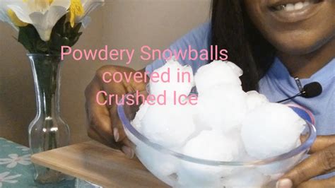 Asmr Whiteice Iceeating Asmr Ice Eating Powdery Snowballs Covered