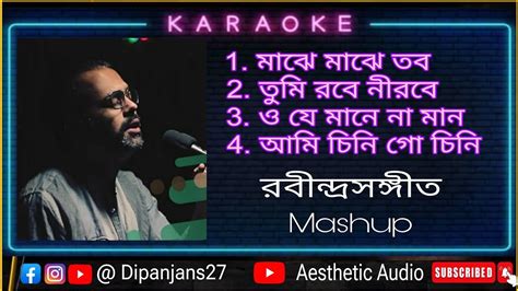 Rabindra Sangeet Mashup Karaoke রবনদরসঙগত করওক মকসড Borno