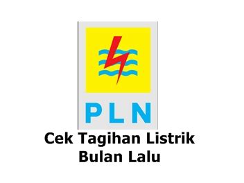 Cara Cek Tagihan Listrik Bulan Lalu Yang Sudah Dibayar