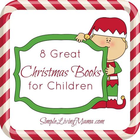 8 Great Christmas Books for Children - Simple Living Mama