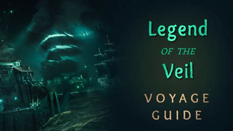 Legend Of The Veil Voyage Guide Sea Of Thieves Youtube