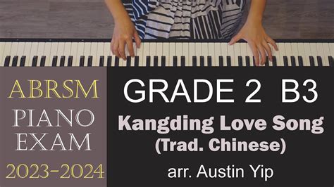 Abrsm 20232024 Piano Grade 2 B3 Kangding Love Song Arr Austin Yip