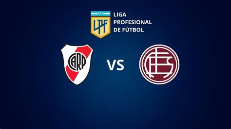 River vs Lanús día horario TV en VIVO y probables formaciones El