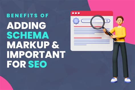 Benefits Of Adding Schema Markup Its Importance For SEO