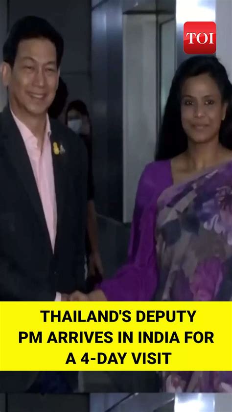 Thailand's Deputy PM Parnpree Bahiddha-Nukara arrives in India for a 4 ...