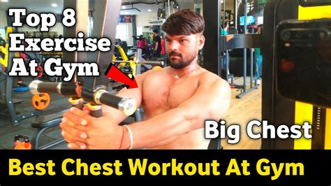 8 Best Chest Exercises You Should Be Doing Best Chest Workout 2022 Chest Workout At Gym