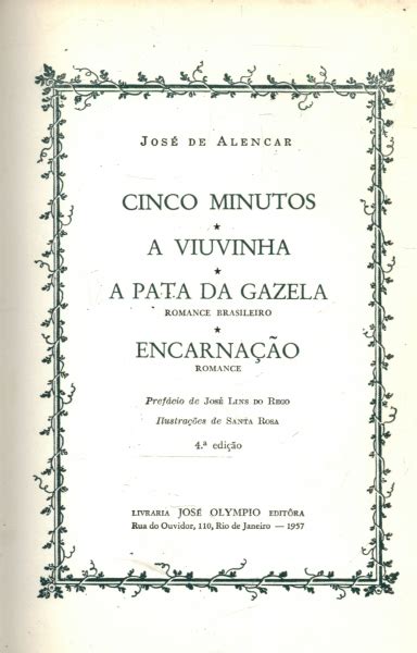 Cinco Minutos a Viuvinha a Pata da Gazela Encarnação José de