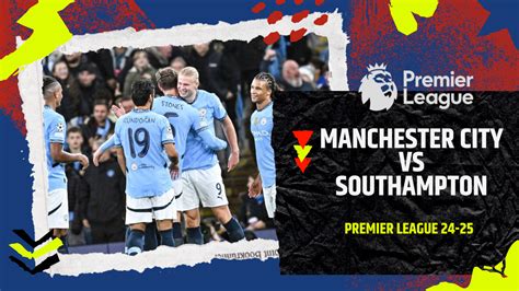 Manchester City Vs Southampton Prediction Match Preview Live Streaming