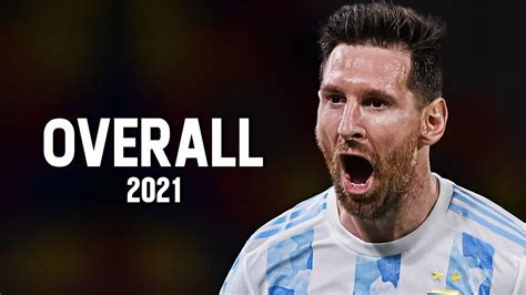 Lionel Messi 2021 Overall Hd Youtube