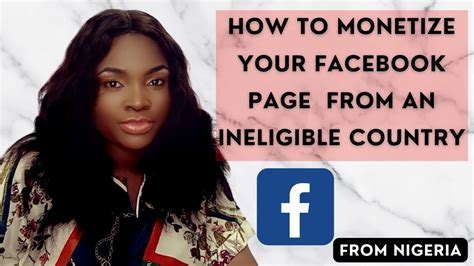 How To Monetize Facebook Page From An Ineligible Country Monetize