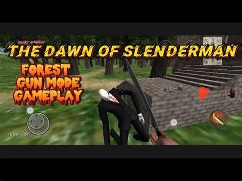 The Dawn Of Slenderman Forest Gun Mode Gameplay YouTube