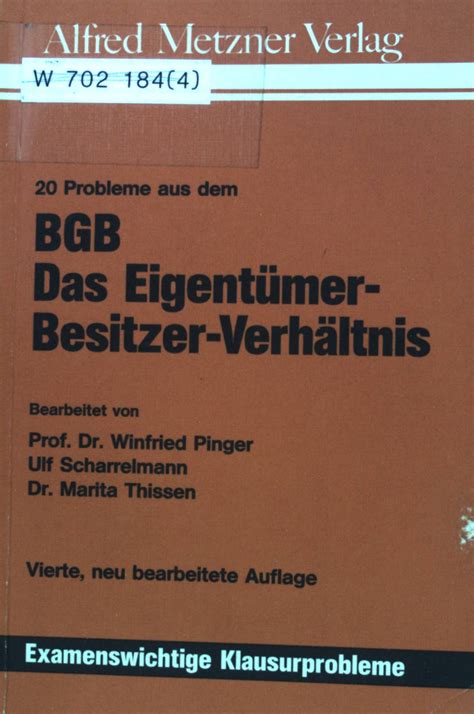 20 Probleme aus dem BGB das Eigentümer Besitzer Verhältnis