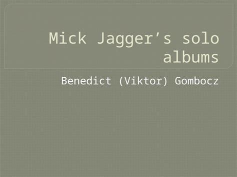 (PPTX) Mick Jagger’s solo albums - DOKUMEN.TIPS