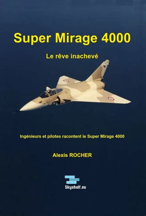 Book. “Super Mirage 4000 – Le Rêve inachevé” - Passion News