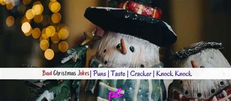 100+ Bad Christmas Jokes | Puns | Taste | Cracker | Knock Knock 2023 ...