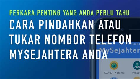 CARA PINDAHKAN ATAU TUKAR MYSEJAHTERA KE NOMBOR TELEFON BARU PERKARA