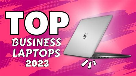 Top 5 Best Business Laptops 2023 Top 5 Picks 2023 Best Laptops For Travelling 2023 Youtube