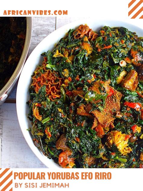 Efo Riro Recipe Variations You Need To Try African Vibes