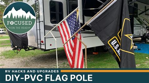 How To Build A Pvc Flag Pole Full Time Rv Life Youtube