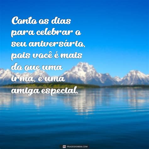 Encante Sua Irm As Melhores Frases Para Cart O De Anivers Rio