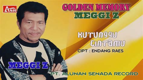 MEGGI Z KUTUNGGU CINTAMU Official Video Musik HD YouTube Music