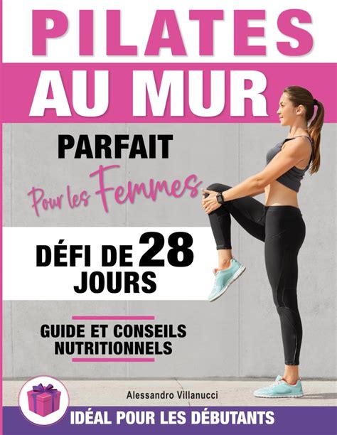 Pilates Au Mur D Fi De Jours Pour Obtenir Un Ventre Plat Et