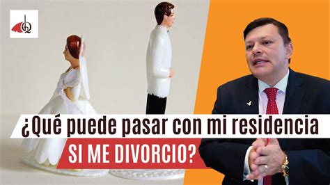 Me Quiero Divorciar Pero No Quiero Perder Mi Residencia Qu Hago