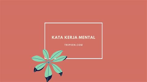 Contoh Kata Kerja Mental Denah