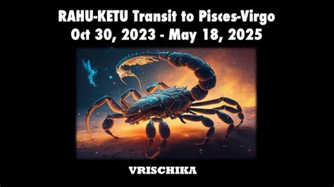 Vrischika Rashi Rahu Ketu Transit Oct Astrology Pisces