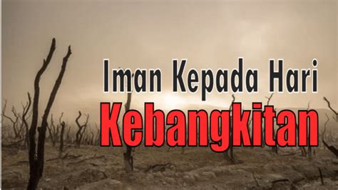 Iman Kepada Hari Kebangkitan