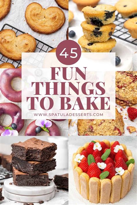 55 Easy Fun Things To Bake When You Are Bored And Craving Something