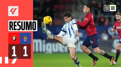 Resumo Osasuna 1 1 Real Sociedad LaLiga 23 24 YouTube