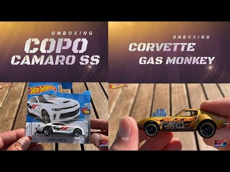 SOLO HOT WHEELS UNBOXING COPO CAMARO SS Y CORVETTE GAS MONKEY ONLY