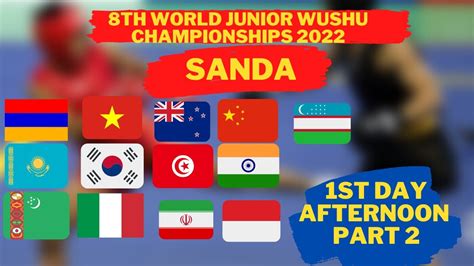 8th World Junior Wushu Championships 2022 SANDA 1 16 1 32 YouTube