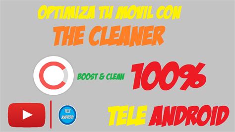 Optimiza Tu Memoria Interna Con The Cleaner Tele Android Youtube