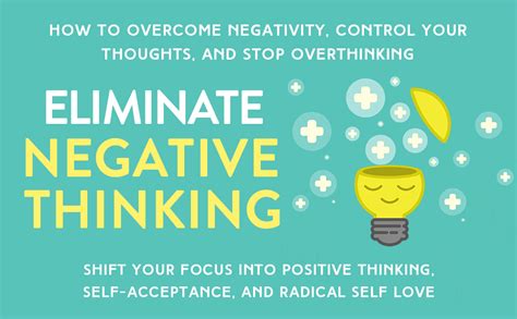 Eliminate Negative Thinking How To Overcome Negativity Control Your