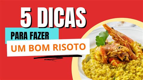 Dicas Para Fazer Um Bom Risoto Dicas De Chef Eveite Erros Comuns